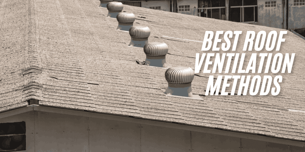 best roof ventilation methods
