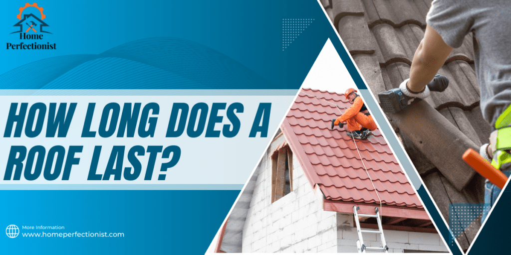 how long does a roof last