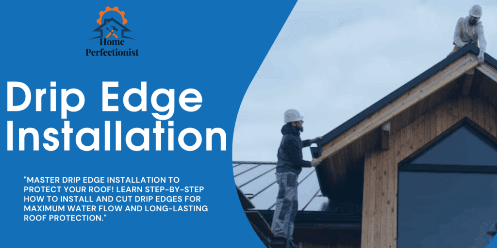Drip Edge Installation