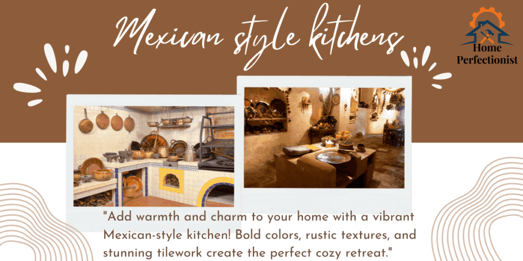 Mexican style kitchens
