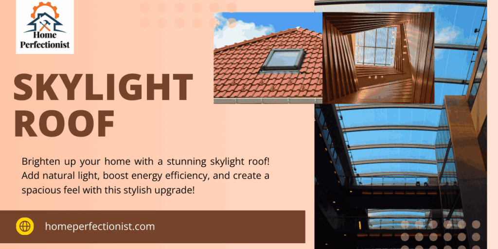 Skylight Roof